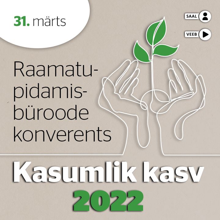 Raamatupidamisbüroode konverents "Kasumlik kasv 2022" pilt